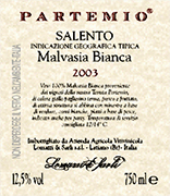"Partemio" I.G.T. "Salento" White Wine, grapes: white Malvasia of Brindisi 100%. The grapes are picked and carried to the winery on small carts . After crushing and stemming the product is introduced into a wine-making tanks where static settling takes place. The must is then racked and fermentation under controlled temperature is started. Alcohol 12,40 % vol. Total acidity 4,80 g/l Total sulphorous dioxide 70 mg/l pH 3,61 Party, Gastronomic combination: vegetable soups, white meat and fish dishes. 